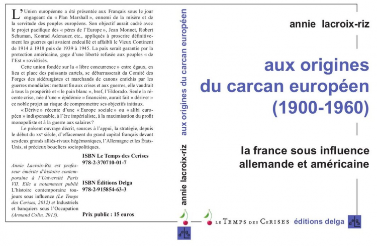 Annie Lacroix Riz aux origines du carcan européen