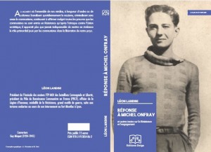Léon landini, Réponse à Michel Onfray et autres textes sur la Résistance et l'engagement