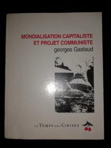 mondialisation capitaliste et projet communiste