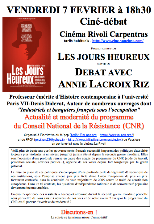 7/02 : Conférence débat « Actualité et modernité du CNR » et film les Jours Heureux – avec Annie Lacroix-Riz – Carpentras