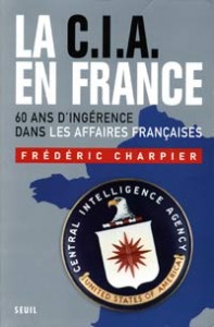 CIA en France 60 ans d'ingérence