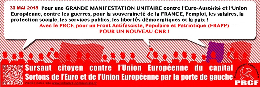 [tract] le 30 mai Manifestation à Paris contre l’euro, l’UE, l’OTAN, le capitalisme, Brisons l’étau du Parti Maastrichtien Unique et de la fascisation en cours !