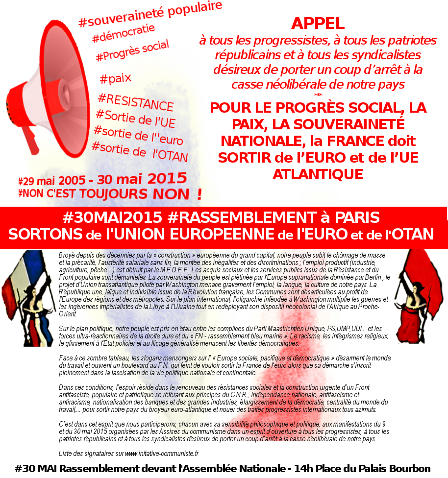 #30 mai 2015, 14h : Appel au rassemblement à Paris ! La France doit sortir de l’Euro et de l’UE Atlantique !…