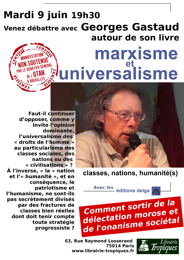 Georges Gastaud « Marxisme et Universalisme » // 9 juin #Paris #Conférence