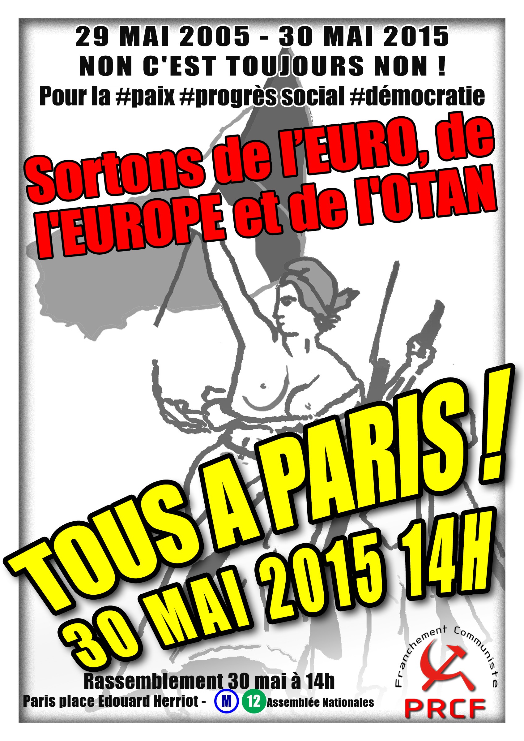 29 mai 2005 – 30 mai 2015 : Non c’est toujours Non! les appels au rassemblement à Paris Place E Herriot !