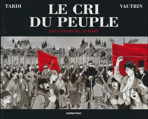Mort de Jean Vautrin, auteur de « Le cri du peuple » … Vive la Commune de Paris !