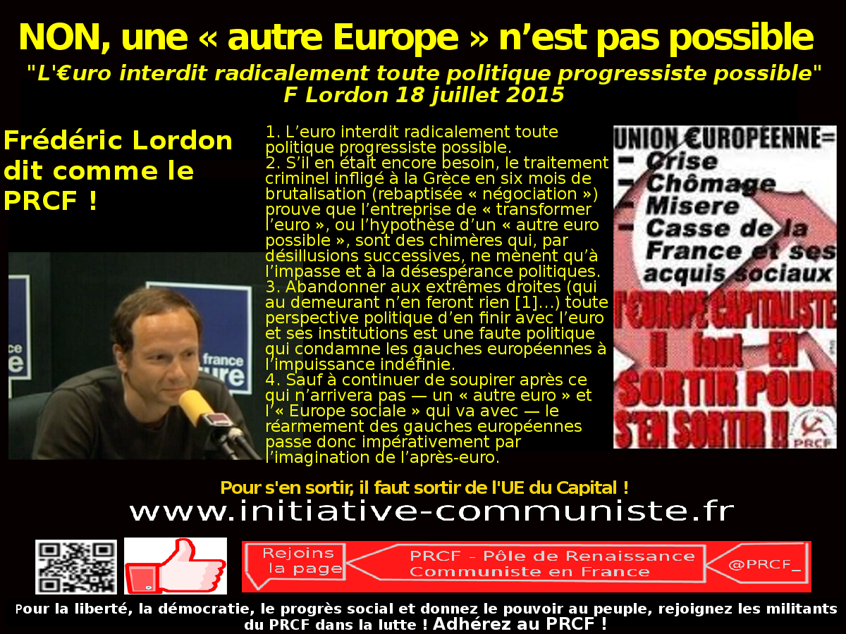 « L’euro interdit radicalement toute politique progressiste possible » Frédéric Lordon