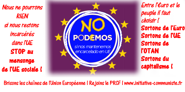 Entre l’Euro et le peuple, PODEMOS choisit l’euro / Le PCPE pour la sortie de l’UE et de l’Euro ! #europe #grèce #espagne