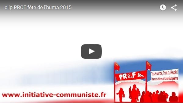 Regardez les vidéos de tous les débats sur le stand du PRCF à la fête de l’Huma 2015