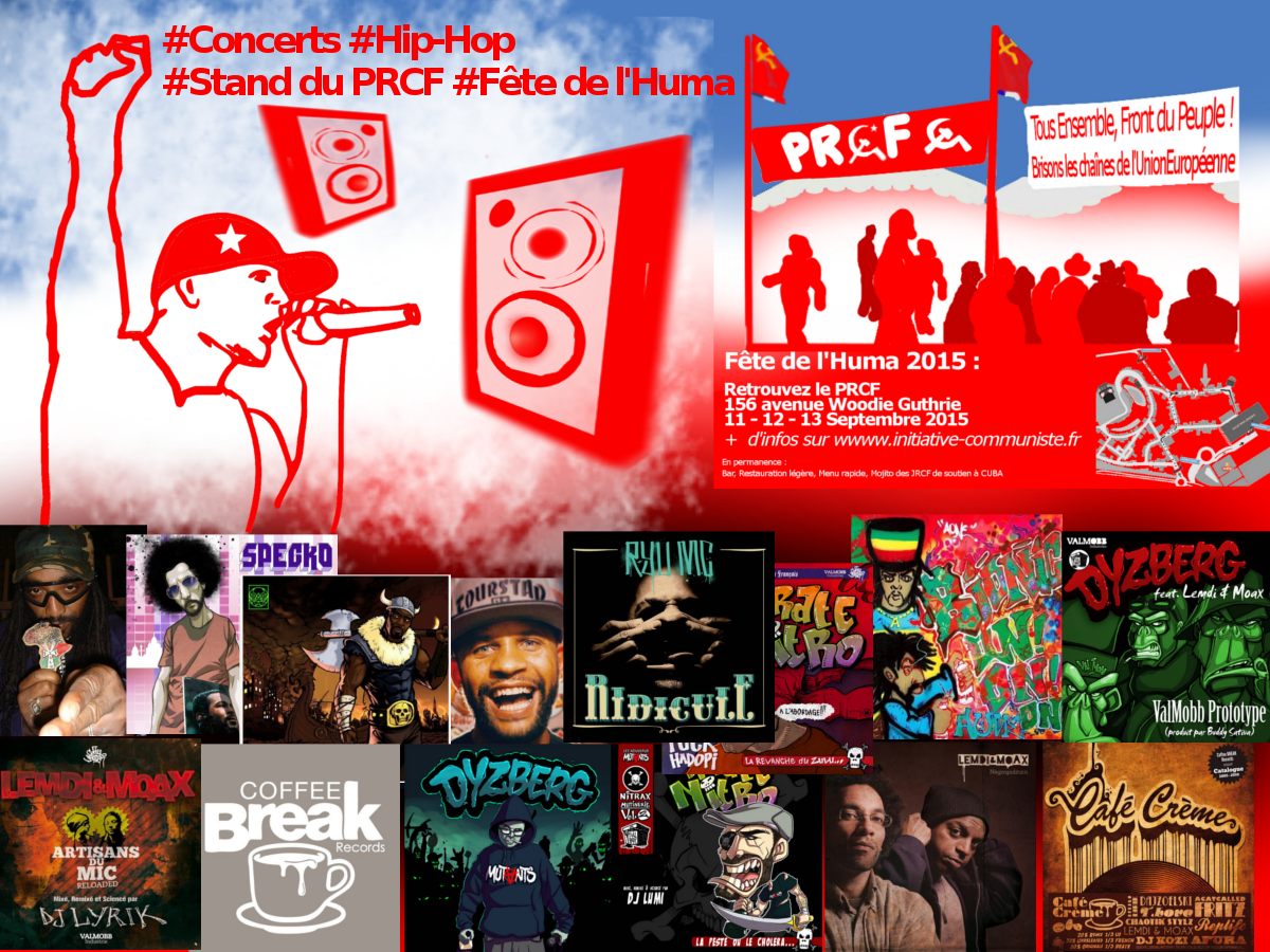 #Hip-Hop : fête de l’Huma 2015 concerts sur le stand du PRCF #FDH15 #concerts