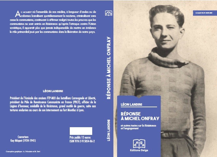 Landini -  Lettre ouverte de Léon Landini aux dirigeants des associations se réclamant de la mémoire de la résistance et de la déportation. Landini-R%C3%A9ponse-%C3%A0-miche-onfray-et-autres-textes-sur-la-R%C3%A9sistance-et-lengagement