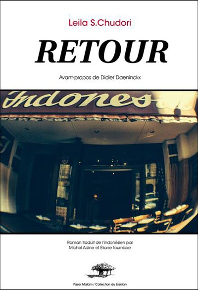 « Retour  » roman de Leila S. Chudori – Retour sur les massacres anticommunistes en Indonésie en 1965