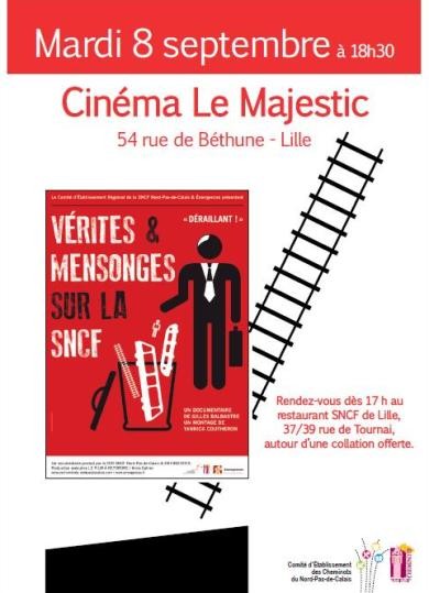 Avant première de « Vérités et Mensonges sur la SNCF »  un film de Gilles Balbastre #lille #08/09