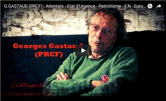 Vidéo : Attentats – Etat d’Urgence – Patriotisme – FN – Euro-Régions … Georges Gastaud répond aux questions de l’Affranchi