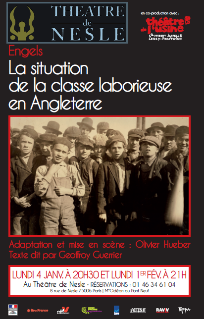 Théâtre : « La situation de la Classe laborieuse en Angleterre » de Engels – Paris 4 janvier