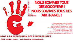 Appel : Nous sommes tous des Goodyears ! Stop à la répression antisyndicale ! La justice de classe