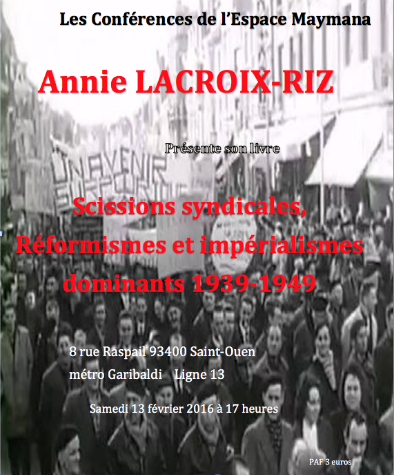 Saint Ouen : Conférence d’Annie Lacroix-Riz « scissions syndicales, réformismes et impérialismes dominants »[13 février 17h, espace Maymana]