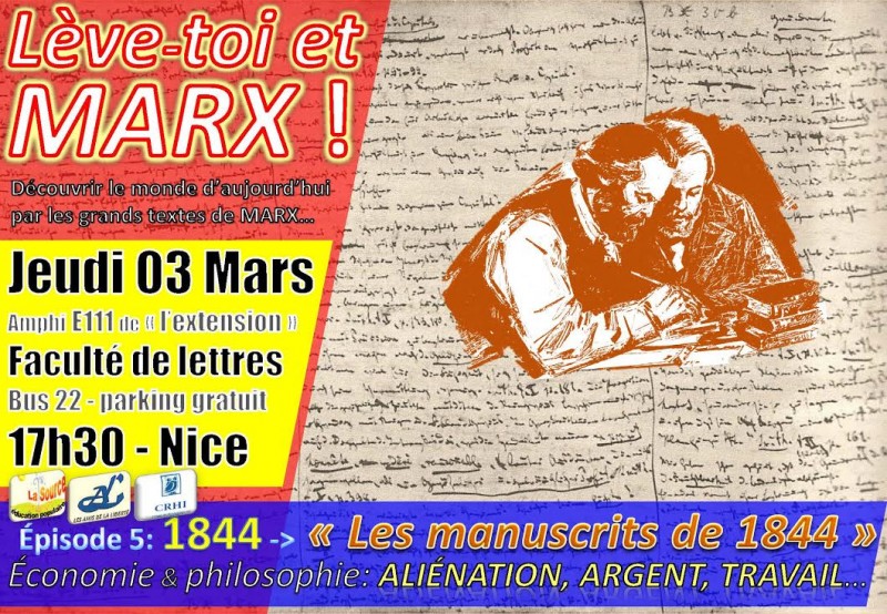 Lève toi et Marx – Conférence sur les manuscrits dit de « 1844 » – Nice 3 mars 2016 – Faculté de lettre