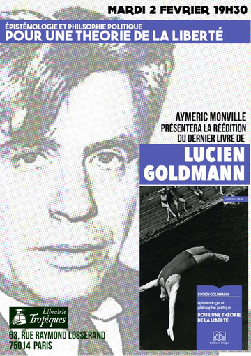 Conférence : « Pour une théorie de la liberté » autour des ouvrages de Lucien Goldmann  [Paris – 2 février 2016]