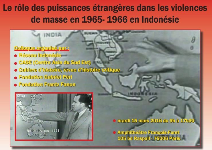 Colloque : Le rôle des puissances étrangères dans les violences de masse en 1965- 1966 en Indonésie – 15 mars 2016 – Paris
