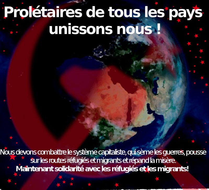 DÉCLARATION COMMUNE DES PARTIS COMMUNISTES ET OUVRIERS : Nous devons combattre le système d’exploitation, qui sème les guerres, pousse sur les routes réfugiés et migrants et répand la misère. Maintenant solidarité avec les réfugiés et les migrants !