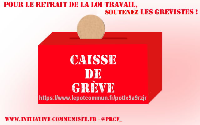 Soutenez les grévistes : caisse de grève et financement participatif ! #loitravail