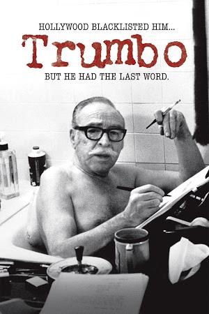 DALTON TRUMBO:  un  film sur le totalitarisme capitaliste et la répression anti communiste à Hollywood