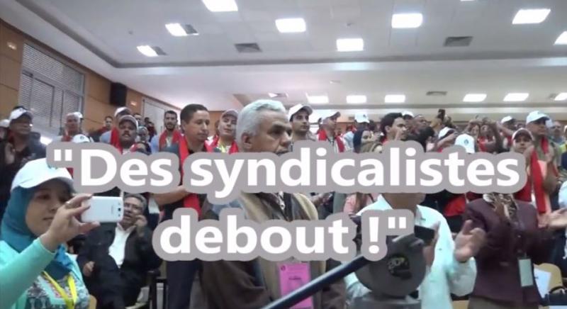 Maroc : Des syndicalistes debout ! « vidéo