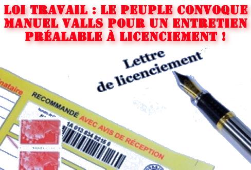 #loitravail Le Peuple convoque Manuel Valls pour un entretien préalable à licenciement !