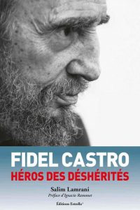 fidel castro héro des déshérités