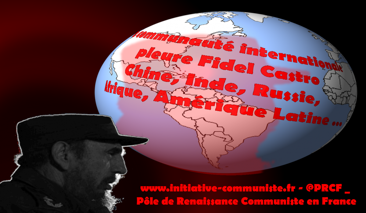 Réactions à la mort de Fidel Castro : internationalistes, syndicalistes, chefs d’État, le monde entier pleure la disparition du Commandante