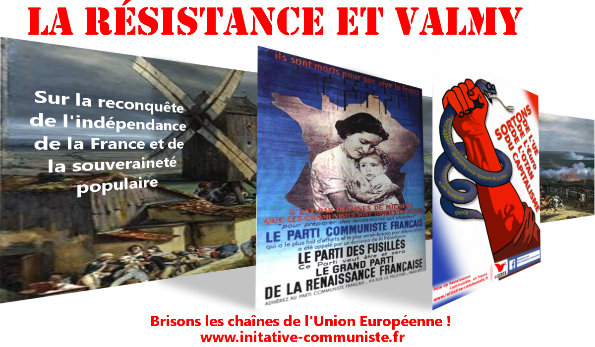 La Résistance et Valmy [Sur la reconquête de l’indépendance de la France et de la souveraineté populaire]