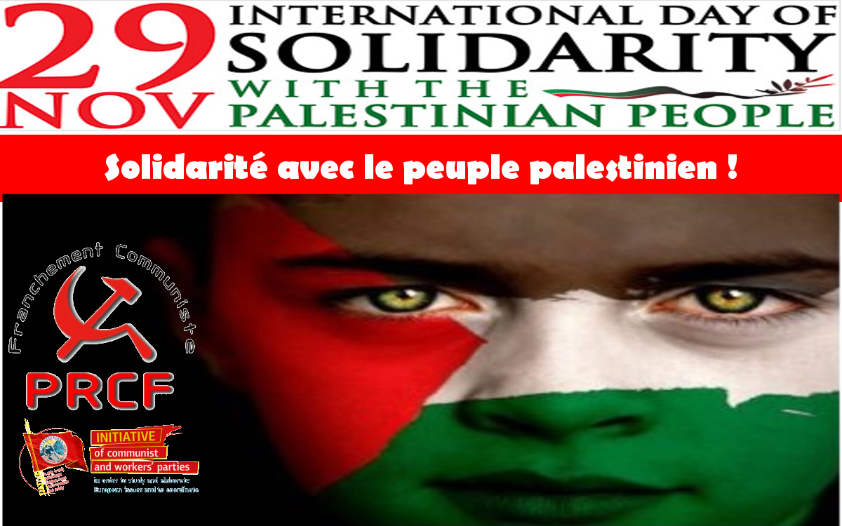 29 novembre Journée internationale de solidarité avec le peuple palestinien. L’appel à la solidarité de l’Initiative Communiste Européene. IC WPE.