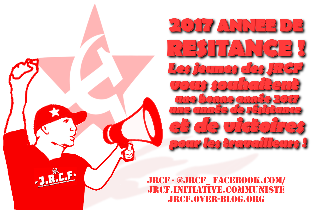 2017 année de résistance ! les vœux des JRCF