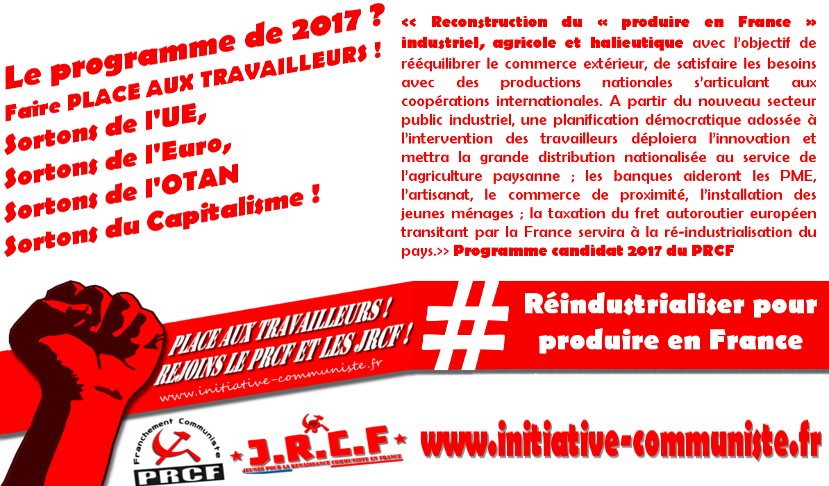 La désindustrialisation se poursuit : les solutions du PRCF, sortir de l’UE pour nationaliser et produire en france
