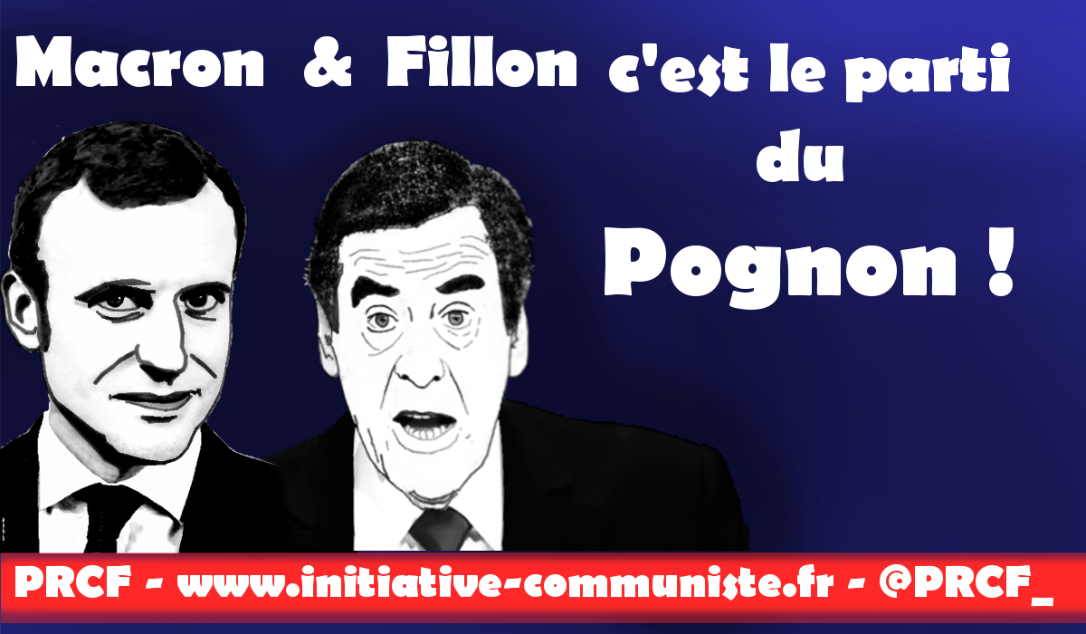 Macron Fillon c’est le parti du Pognon ! par Bruno Guigue