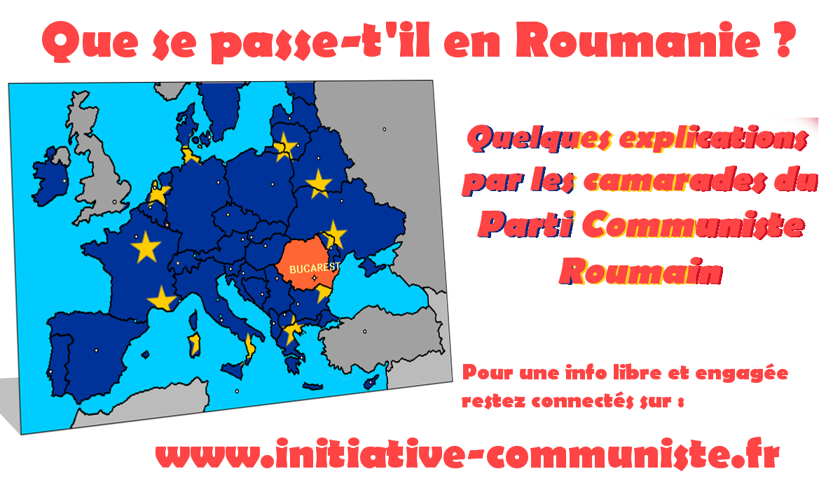 Que se passe-t-il en Roumanie ? les explications des communistes roumains.