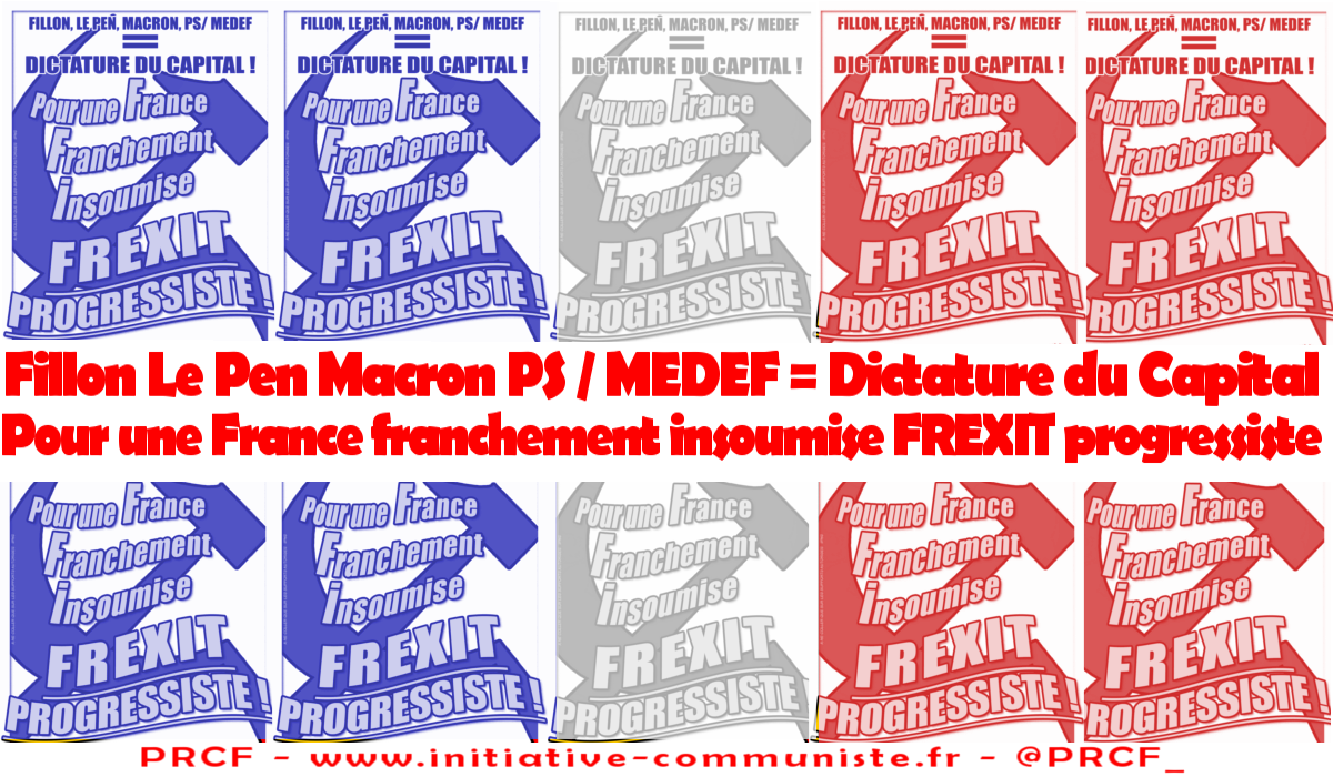 Pour une France Insoumise, Franchement, FREXIT progressiste ! L’affiche du PRCF !