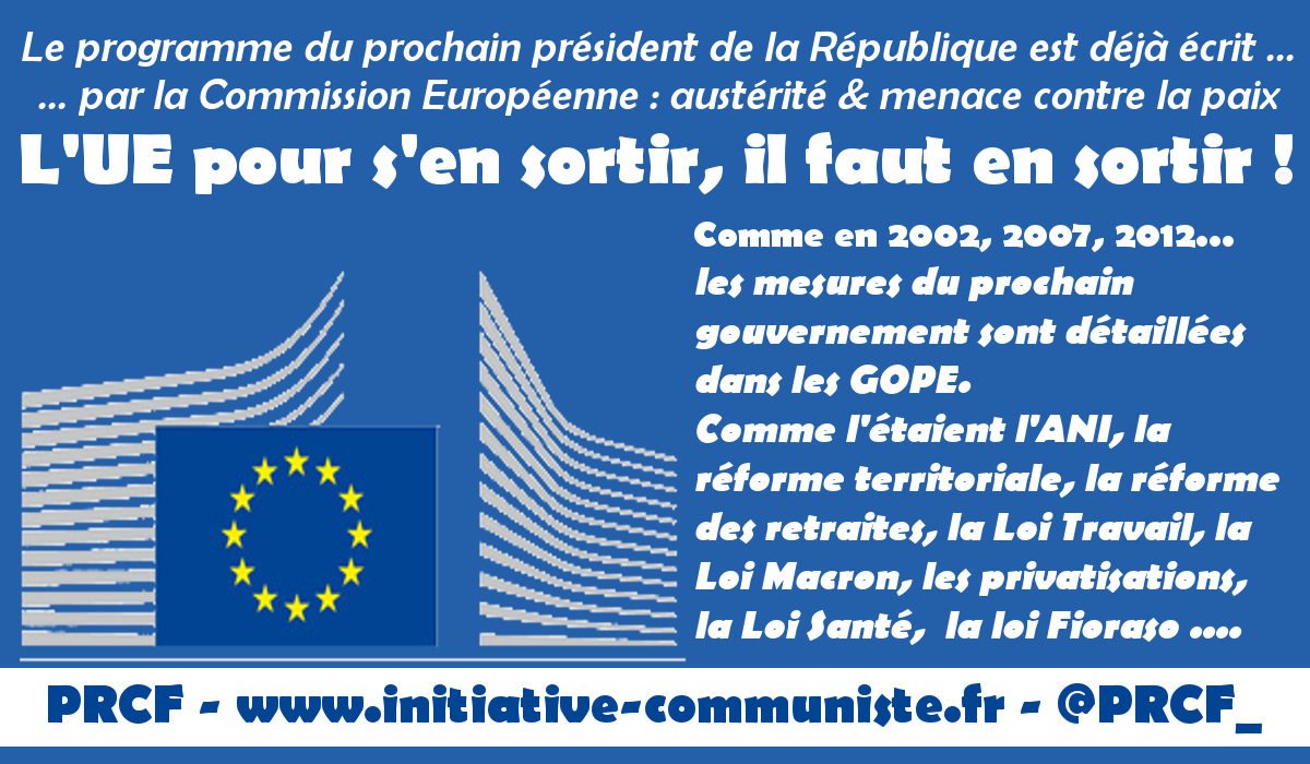 #GOPE 2017 #Présidentielle l’UE publie le programme du prochain président, pour y échapper, une nécessité, le FREXIT populaire !