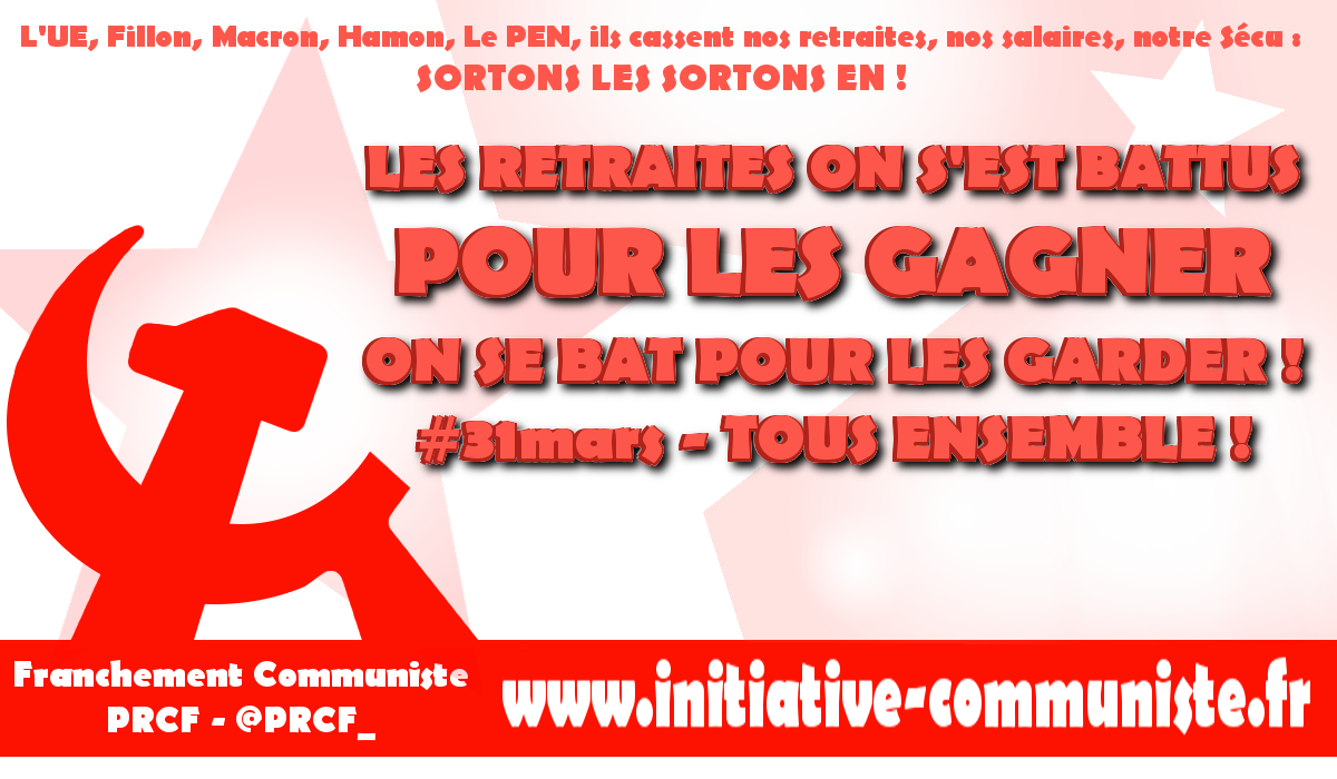 Mobilisation pour sauver les retraites face aux attaques contre les pensions et les salaires [31 mars 2017]