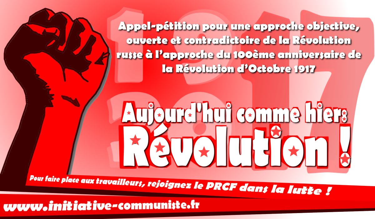 Appel-pétition pour une approche objective, ouverte et contradictoire de la Révolution russe à l’approche du 100e anniversaire de la Révolution d’Octobre 1917