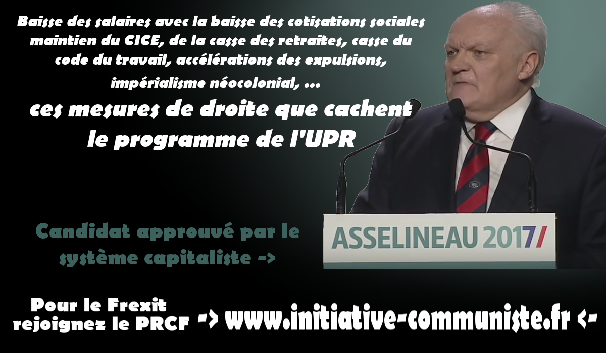François ASSELINEAU candidat du FREXIT progressiste ? pour le moins on peut en douter !