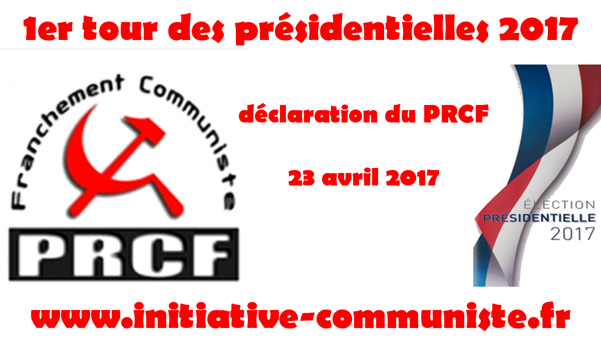 #Présidentielle2017 – déclaration du PRCF sur les résultats du 1er tour de la présidentielle 2017 [Fr/En/It]