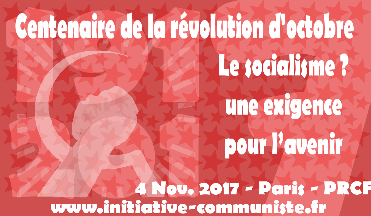 Le socialisme, une exigence pour l’avenir [1917 – 2017 : la force propulsive d’Octobre]