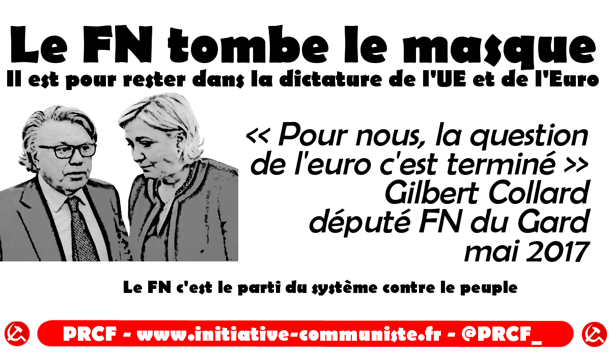 Ultra libéral : le FN tombe le masque de l’euroscepticisme – Le #Frexit sera progressiste ou ne sera pas – Par Georges Gastaud