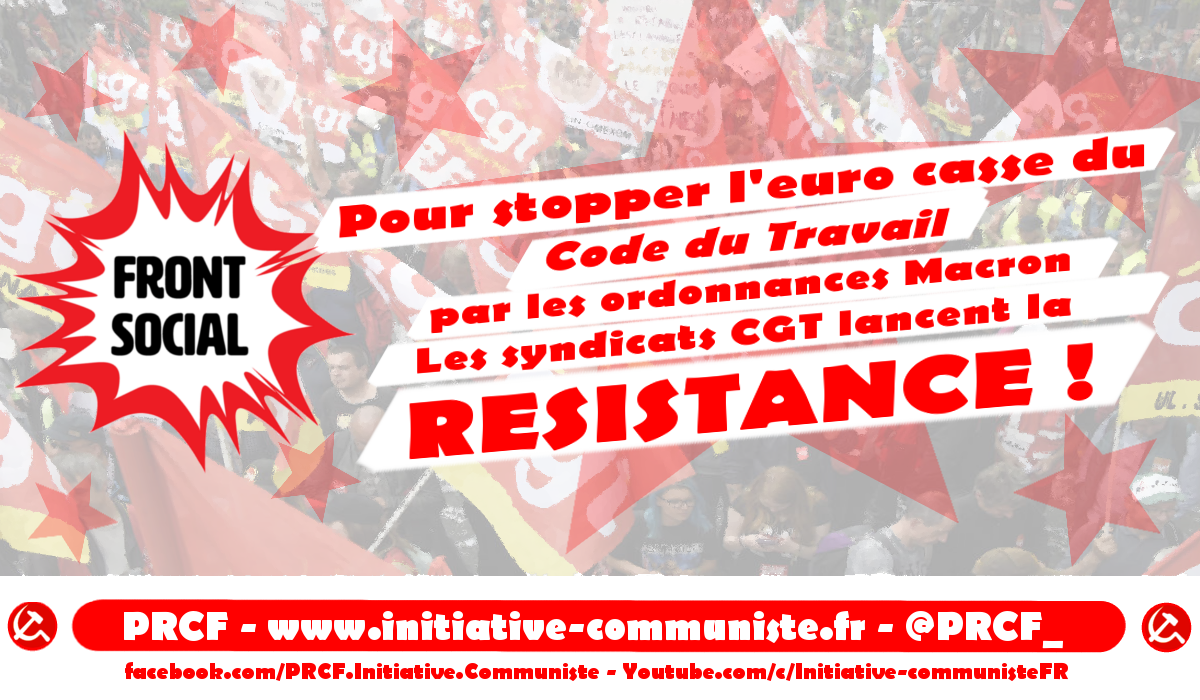 La CGT appelle à la résistance contre les ordonnances Macron ! La ministre du travail pratique le chantage à la loi du silence !