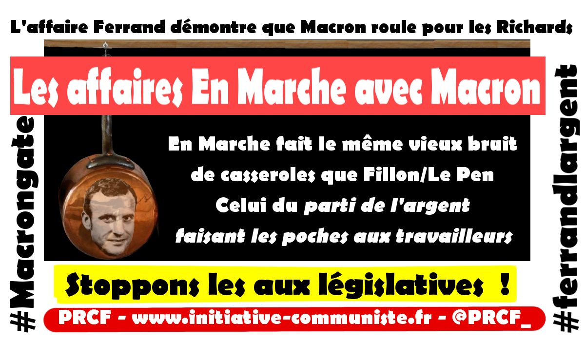 Les affaires En Marche avec Macron : #macrongate #ferrandlargent #marielledesarnez