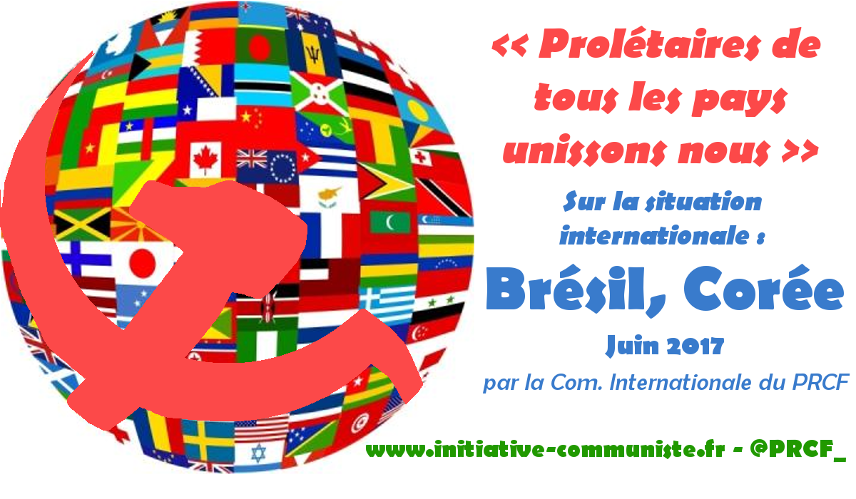 Monde : Le peuple tente de reprendre la main au Brésil, l’impérialisme US menace la paix mondiale en Corée.