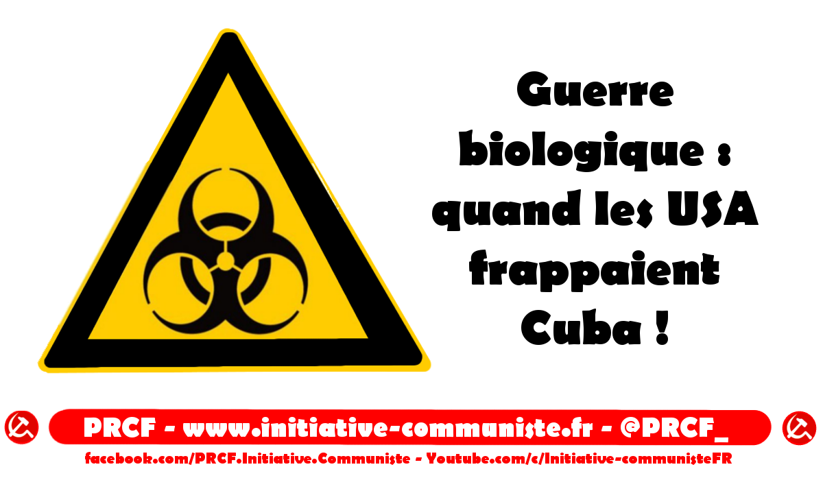 Guerre biologique : quand les USA frappaient Cuba !