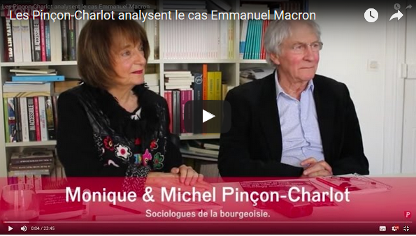 Les Pinçon-Charlot analysent le cas Emmanuel Macron #vidéo #partagez #retweetez !